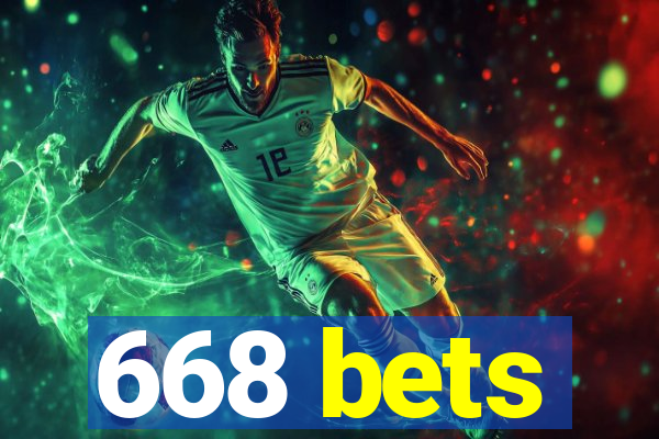 668 bets